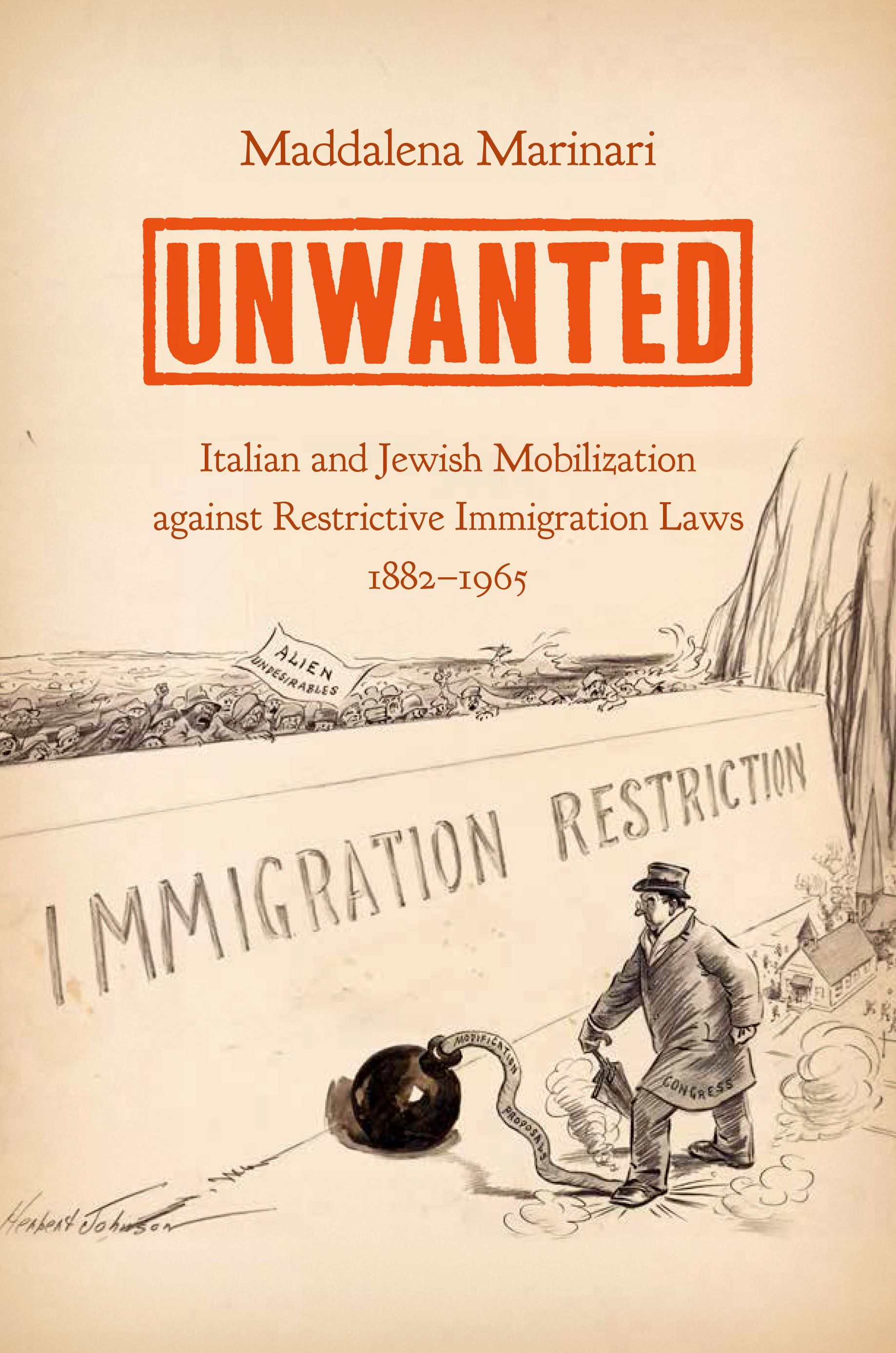 Cover photo of Maddalena Marinari's new book, Unwanted - Italian and Jewish Mobilization against Restrictive Immigration Laws 1882-1965