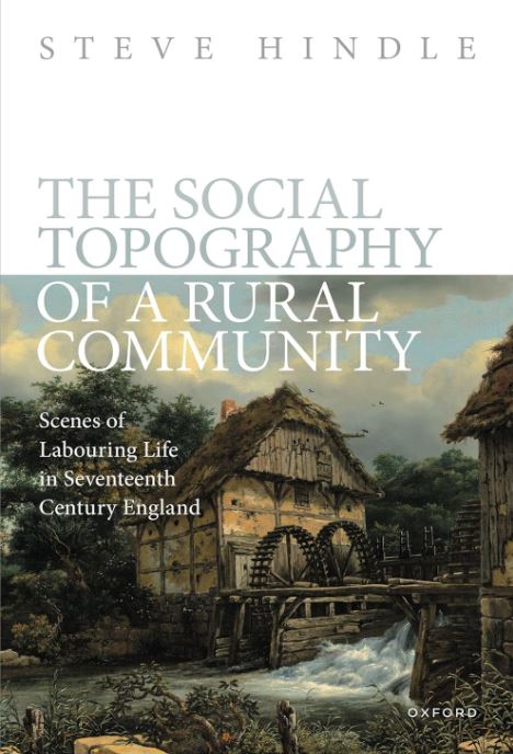 The Social Topography of a Rural Community: Scenes of Labouring Life in Seventeenth-Century England